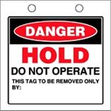 Danger Hold Do Not Operate